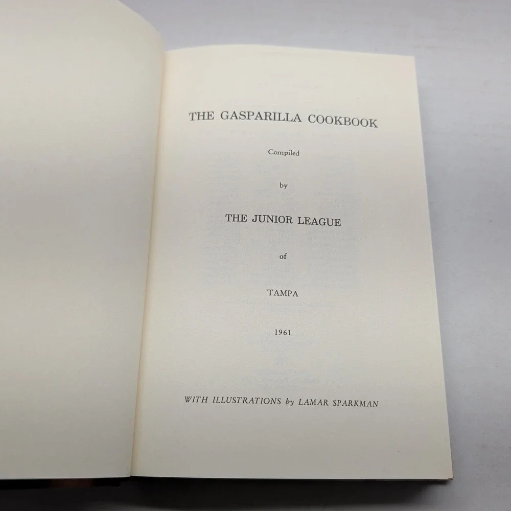 The Gasparilla Cookbook The Junior League of Tampa Florida West Coast Recipes